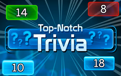Top Notch Trivia