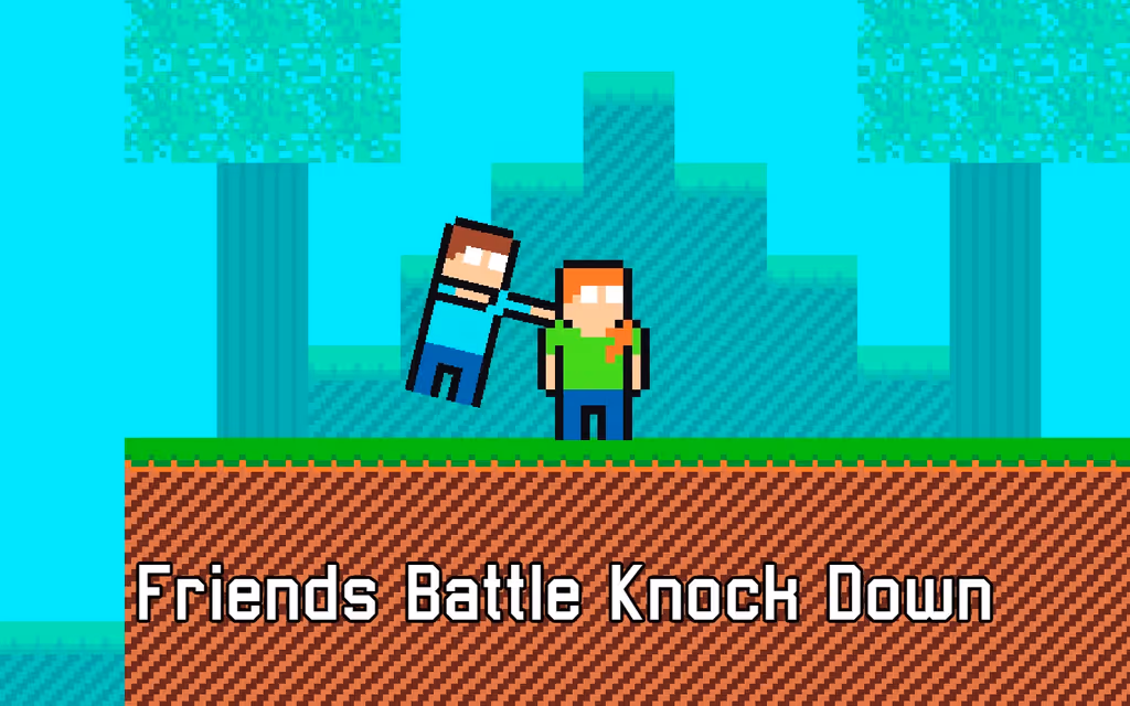 Friends Battle Knock Down