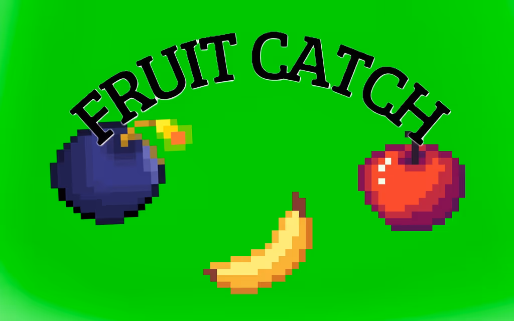 Catch the Fruits