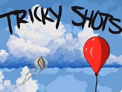 Tricky Shots