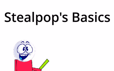 Stealpop's Basics