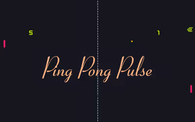 Ping Pong Pulse