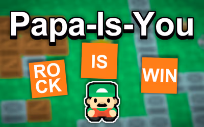 Papa Is You