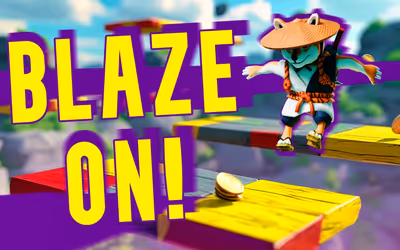 Blaze on!
