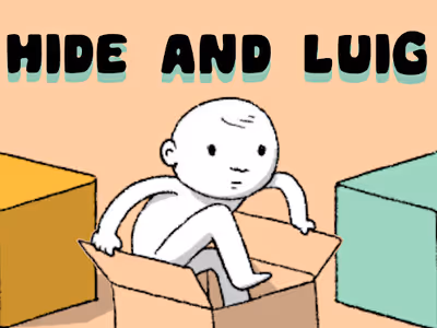 Hide and Luig